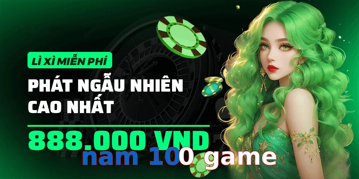 nam 100 game
