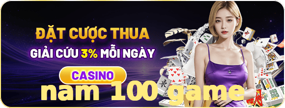 nam 100 game