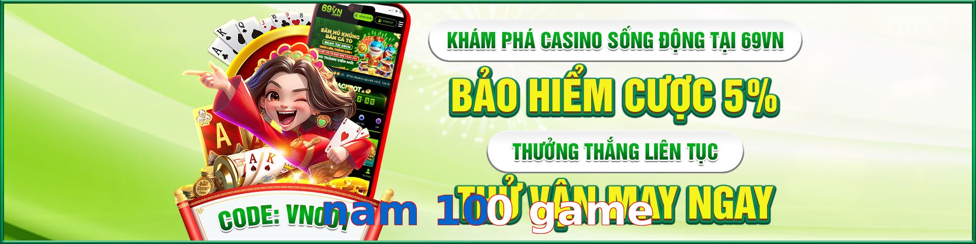 nam 100 game