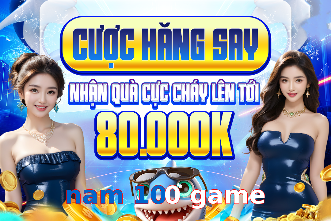 nam 100 game
