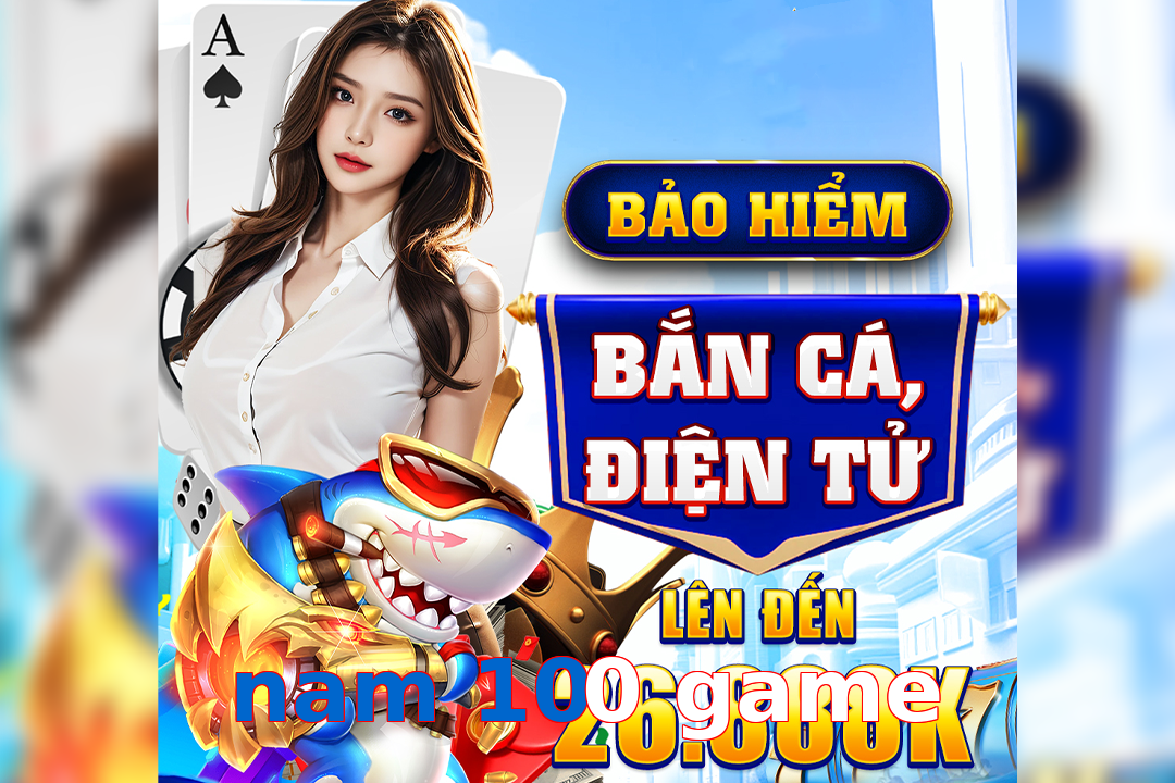 nam 100 game