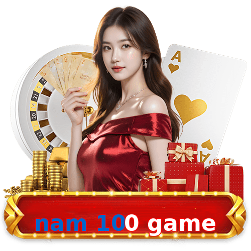 nam 100 game